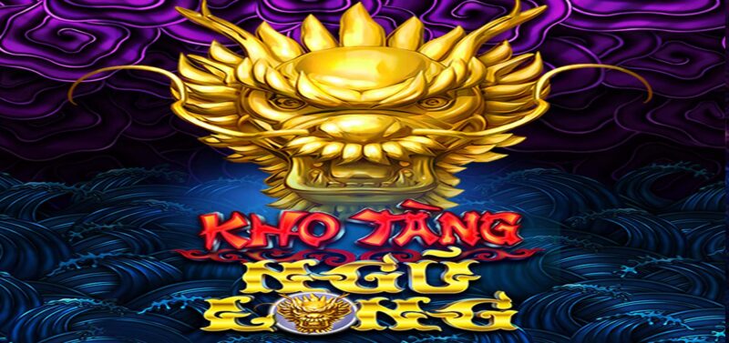 kho tàng ngũ long may88bet
