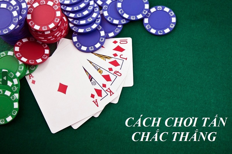 Nguyên tắc đánh bài tấn