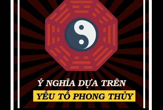Về ý nghĩa phong thủy